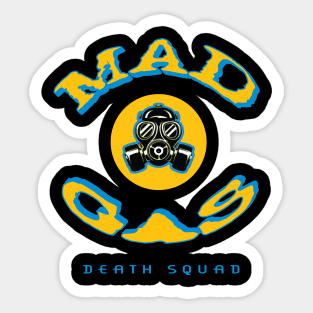 Mad Gas Death Squad Sticker